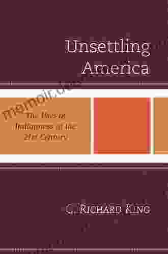 Unsettling America: The Uses Of Indianness In The 21st Century