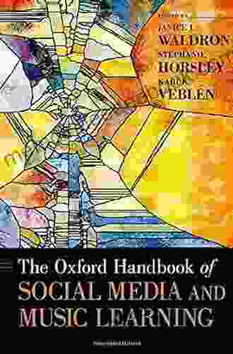 The Oxford Handbook Of Social Media And Music Learning (Oxford Handbooks)