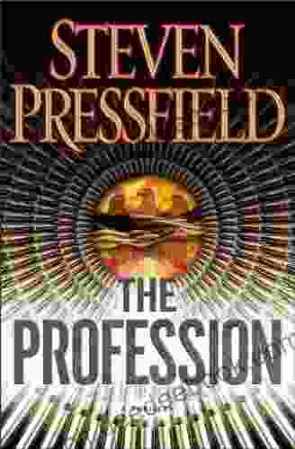 The Profession: A Novel Steven Pressfield