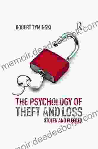 The Psychology Of Theft And Loss: Stolen And Fleeced