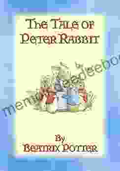 THE TALE OF PETER RABBIT Tales Of Peter Rabbit Friends 1: The Tales Of Peter Rabbit Friends 1