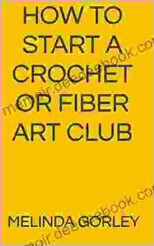 How To Start A Crochet Or Fiber Art Club