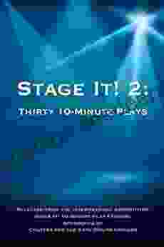 Stage It 2: Thirty 10 Minute Plays (Stage It Ten Minute Plays)