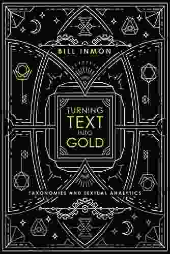 Turning Text Into Gold: Taxonomies And Textual Analytics