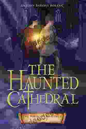 The Haunted Cathedral (The Harwood Mysteries 2)