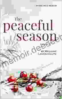 The Peaceful Season: A Novel (Book 3) (Melinda Foster Series)