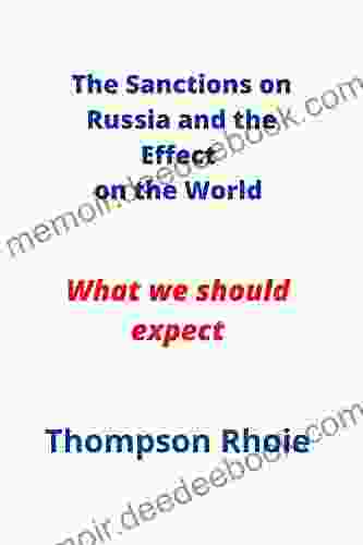The Economic Sanctions On Russia The Effects On The World : What We Should Expect