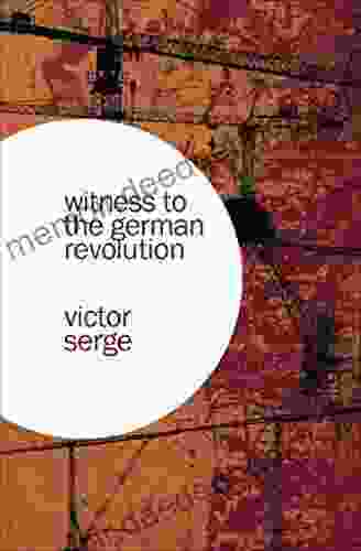 Witness To The German Revolution
