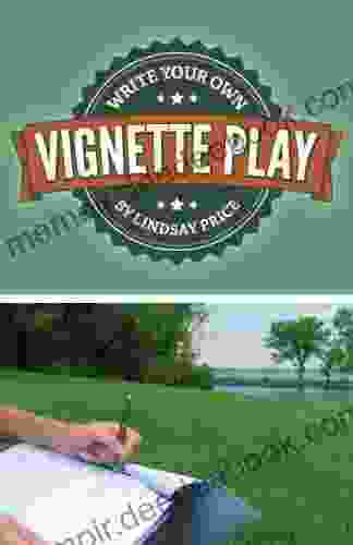 Write Your Own Vignette Play